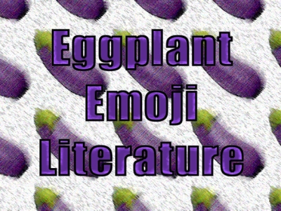 Open Call for Hilarious Short Fiction – Eggplant Emoji Lit